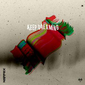 Download Lagu NEFFEX - Keep Dreaming MP3