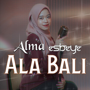 Download Lagu ALMA - ALA BALI MP3 Download Lagu ALMA - ALA BALI MP3