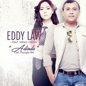 Download Lagu Eddy Law, Neng Oshin - Adinda (feat. Neng Oshin) MP3