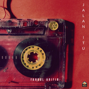Download Lagu Fahrul Arifin - Jalan Itu MP3 Download Lagu Fahrul Arifin - Jalan Itu MP3