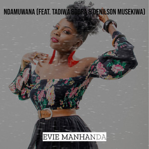 Download Lagu Evie Manhanda, Tadiwa Boora, Denilson Musekiwa - Ndamuwana MP3