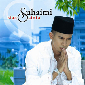 Download Lagu Suhaimi - Kias Cinta MP3 Download Lagu Suhaimi - Kias Cinta MP3