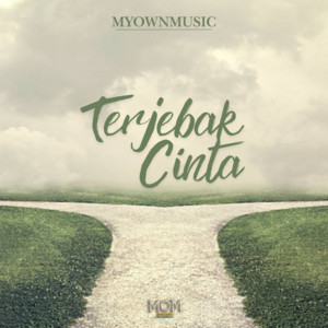 Download Lagu MyOwnMusic - Terjebak Cinta MP3 Download Lagu MyOwnMusic - Terjebak Cinta MP3