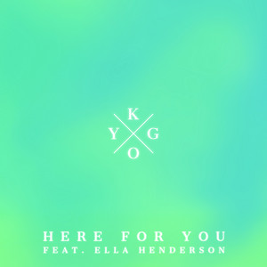 Download Lagu Kygo, Ella Henderson - Here for You (feat. Ella Henderson) MP3 Download Lagu Kygo, Ella Henderson - Here for You (feat. Ella Henderson) MP3