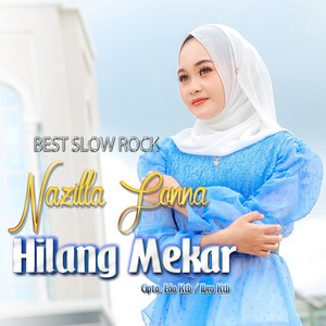 Download Lagu Nazilla Fonna - HILANG MEKAR MP3 Download Lagu Nazilla Fonna - HILANG MEKAR MP3