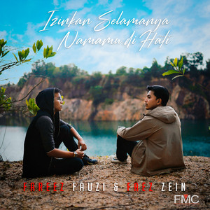 Download Lagu Fareez Fauzi, Faez Zein - Izinkan Selamanya Namamu Dihati MP3