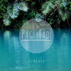 Download Lagu Pagi Tadi - Hujan Datang Lagi MP3 Download Lagu Pagi Tadi - Hujan Datang Lagi MP3