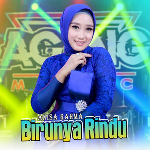 Download Lagu Anisa Rahma - Birunya Rindu MP3