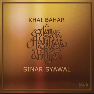 Download Lagu Khai Bahar - Sinar Syawal MP3 Download Lagu Khai Bahar - Sinar Syawal MP3