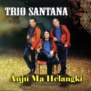 Download Lagu Trio Santana - Janji Tu Dainang MP3