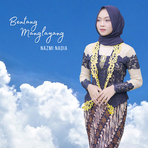 Download Lagu Nazmi Nadia - Bentang Manglayang MP3