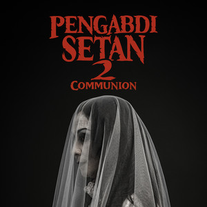 Download Lagu The Spouse, Aimee Saras - Rahasia Dendam - Original Soundtrack From "Pengabdi Setan 2 Communion" MP3