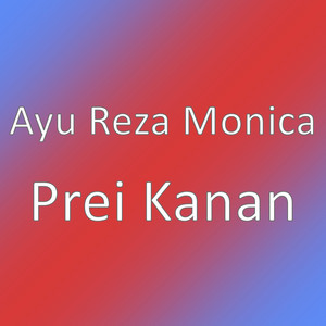 Download Lagu Ayu Reza Monica - Prei Kanan MP3