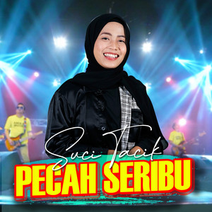 Download Lagu Suci Tacik - Pecah Seribu MP3 Download Lagu Suci Tacik - Pecah Seribu MP3