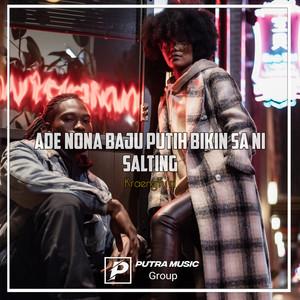 Download Lagu KraengTu'a - Ade Nona Baju Putih Bikin Sa Ni Salting - Remix MP3 Download Lagu KraengTu'a - Ade Nona Baju Putih Bikin Sa Ni Salting - Remix MP3