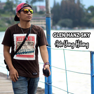 Download Lagu Glen Hanz Sky - Ada Yang Hilang MP3 Download Lagu Glen Hanz Sky - Ada Yang Hilang MP3