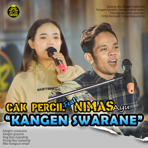 Download Lagu Cak Percil, NIMAS AYU - kangen swarane MP3 Download Lagu Cak Percil, NIMAS AYU - kangen swarane MP3
