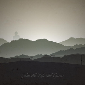 Download Lagu Those Who Ride With Giants - The Whispering Caves MP3 Download Lagu Those Who Ride With Giants - The Whispering Caves MP3