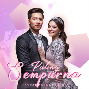 Download Lagu Fattah Amin, Fazura - Paling Sempurna MP3