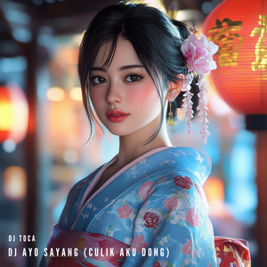 Download Lagu DJ Toca, DJ BUDOTS - Ayo Sayang Culik Aku Dong MP3 Download Lagu DJ Toca, DJ BUDOTS - Ayo Sayang Culik Aku Dong MP3