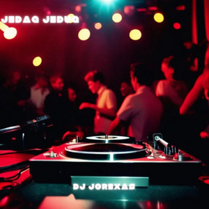 Download Lagu DJ Jorexas - Jedag Jedug MP3 Download Lagu DJ Jorexas - Jedag Jedug MP3