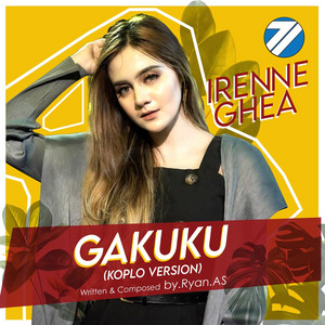 Download Lagu Irenne Ghea - Gakuku - Koplo Version MP3 Download Lagu Irenne Ghea - Gakuku - Koplo Version MP3