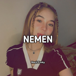 Download Lagu Mocil Fvnky - Nemen MP3