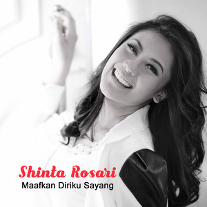 Download Lagu Shinta Rosari - Maafkan Diriku Sayang MP3 Download Lagu Shinta Rosari - Maafkan Diriku Sayang MP3