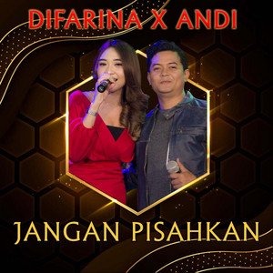Download Lagu Difarina Indra, Andi KDI - Jangan Pisahkan MP3