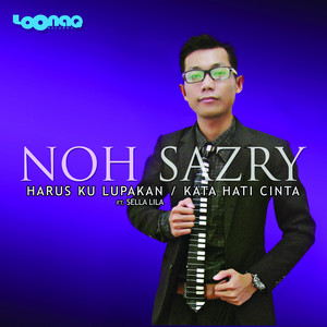 Download Lagu Noh Sazry, Sella Lila - Harusku Lupakan MP3