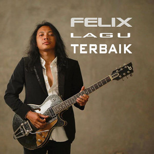 Download Lagu Felix Irwan - Dilema Besar MP3