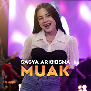 Download Lagu Sasya Arkhisna - Muak MP3 Download Lagu Sasya Arkhisna - Muak MP3
