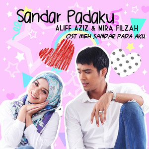 Download Lagu Aliff Aziz, Mira Filzah - Sandar Padaku MP3 Download Lagu Aliff Aziz, Mira Filzah - Sandar Padaku MP3