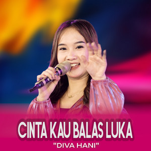 Download Lagu Diva Hani - CINTA KAU BALAS LUKA MP3 Download Lagu Diva Hani - CINTA KAU BALAS LUKA MP3