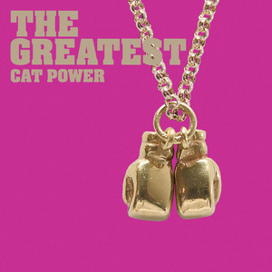 Download Lagu Cat Power - The Greatest MP3