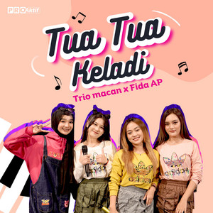Download Lagu Trio Macan, Fida AP - Tua Tua Keladi MP3