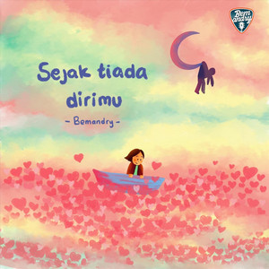 Download Lagu Bemandry - Sejak Tiada Dirimu MP3 Download Lagu Bemandry - Sejak Tiada Dirimu MP3