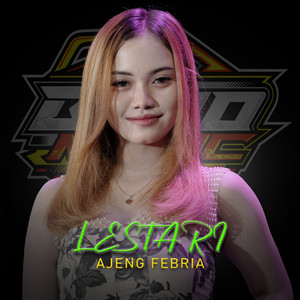 Download Lagu Ajeng Febria - Lestari MP3 Download Lagu Ajeng Febria - Lestari MP3