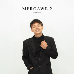 Download Lagu Didik Budi - Mergawe 2 MP3