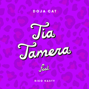 Download Lagu Doja Cat, Rico Nasty - Tia Tamera (feat. Rico Nasty) MP3 Download Lagu Doja Cat, Rico Nasty - Tia Tamera (feat. Rico Nasty) MP3