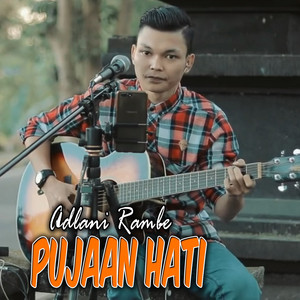 Download Lagu Adlani Rambe - Pujaan Hati MP3 Download Lagu Adlani Rambe - Pujaan Hati MP3