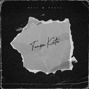 Download Lagu ARSZ AERESA - Tanpa Kata MP3 Download Lagu ARSZ AERESA - Tanpa Kata MP3