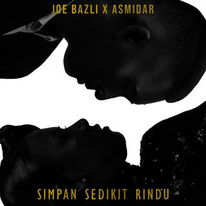 Download Lagu Joe Bazli, Asmidar - Simpan Sedikit Rindu MP3