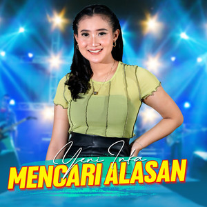 Download Lagu Yeni Inka - Mencari Alasan MP3 Download Lagu Yeni Inka - Mencari Alasan MP3