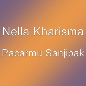 Download Lagu Nella Kharisma - Pacarmu Sanjipak MP3