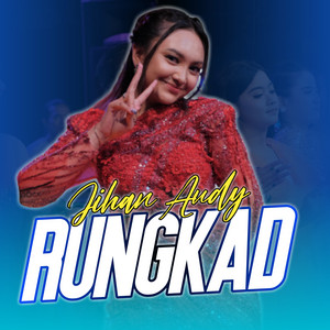 Download Lagu Jihan Audy - Rungkad MP3 Download Lagu Jihan Audy - Rungkad MP3