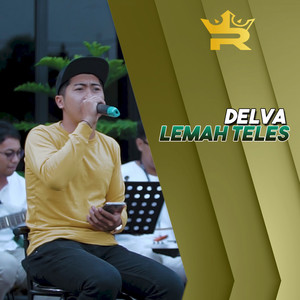 Download Lagu Delva - Lemah Teles MP3 Download Lagu Delva - Lemah Teles MP3