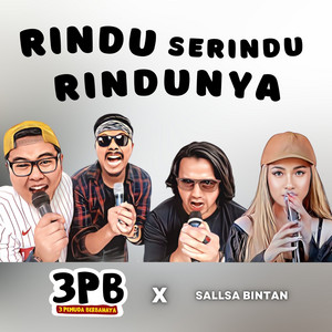 Download Lagu 3 Pemuda Berbahaya, Sallsa Bintan - Rindu Serindu-rindunya MP3