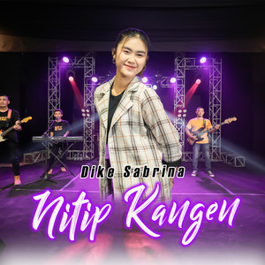 Download Lagu dike sabrina - Nitip Kangen MP3 Download Lagu dike sabrina - Nitip Kangen MP3