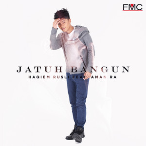 Download Lagu Haqiem Rusli - Jatuh Bangun (Feat. Aman Ra) MP3